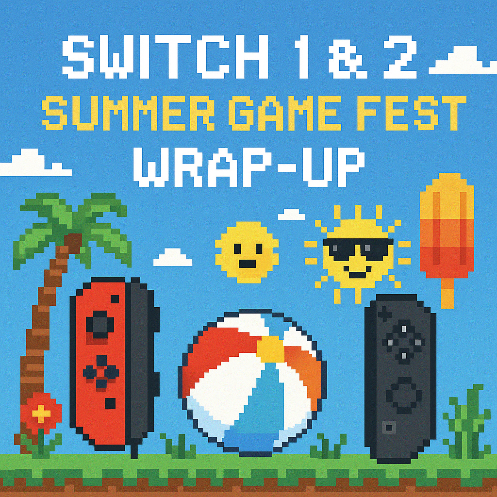 Switch 1 & 2 Summer Game Fest Wrap-up | Analysis by Brian Moineau