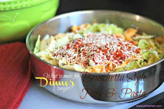 What to make for dinner tonight?? Bruschetta Style Pork & Pasta | Made by Meaghan Moineau