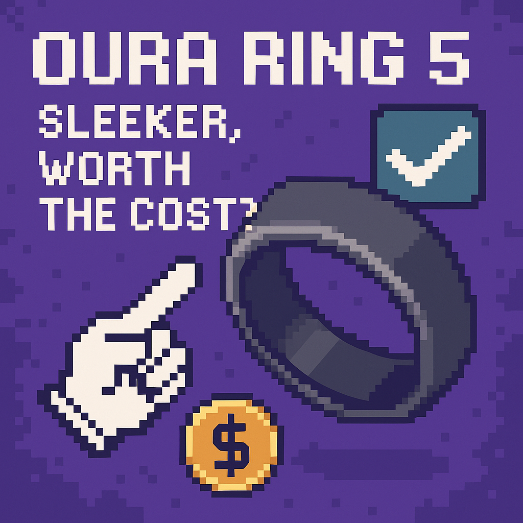 Oura Ring 5: Sleeker, Worth the Cost? | Analysis by Brian Moineau
