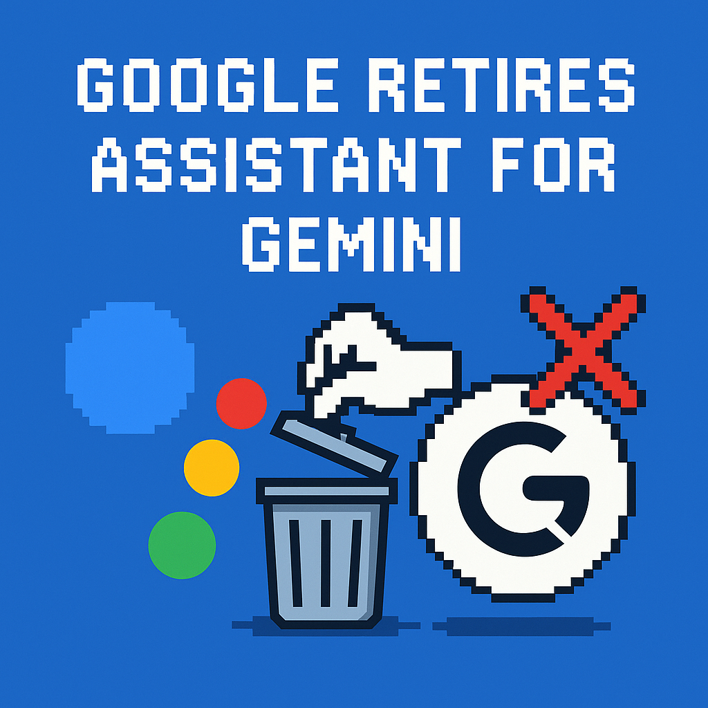 Google retires Assistant for Gemini | Analysis by Brian Moineau